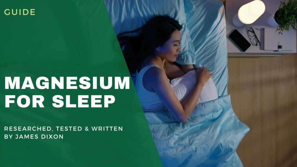 Best Magnesium For Sleep 6 Supplements Tested & Reviewed